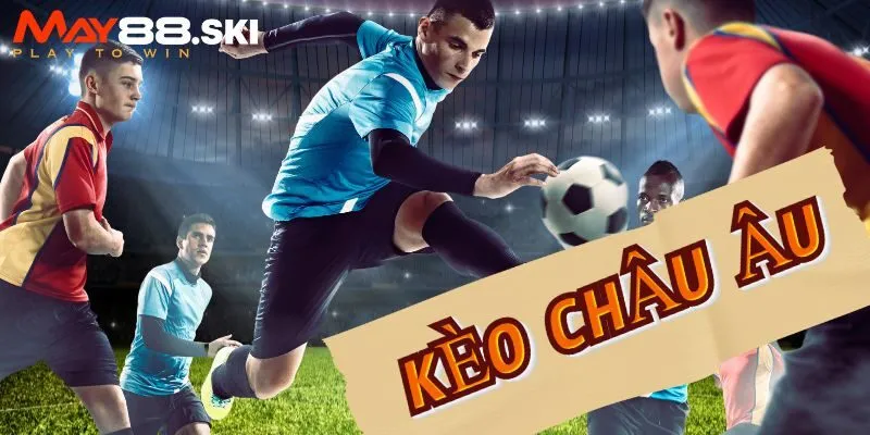 Nắm bắt được thời điểm “ VÀNG” để soi kèo Châu Âu một cách hợp lý