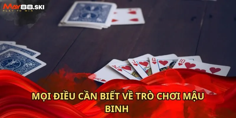 Mọi điều cần biết về trò chơi Mậu Binh