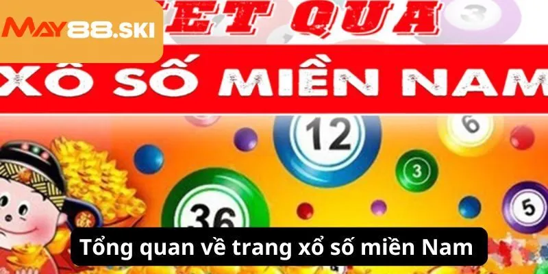 Tổng quan về trang xổ số miền Nam