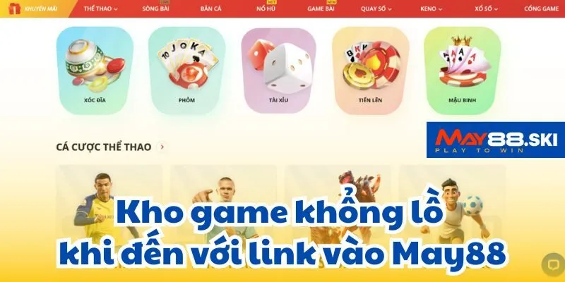 Kho game khổng lồ khi đến May88 đăng nhập.