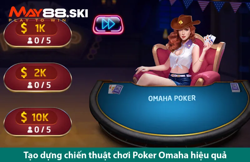 Chơi Game bài poker omaha dễ dàng và chiến thắng ngoạn mục ở may 88 ski