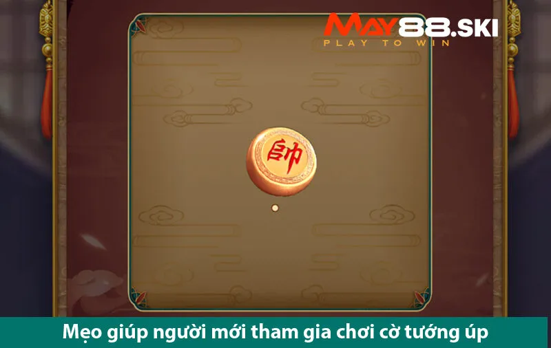 Cách chơi game cờ úp cho tân thủ khi tham gia chơi tại May88.ski
