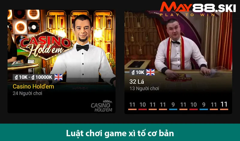 Hướng dẫn chơi xì tố trực tuyến dễ thắng cùng cao thủ cờ bạc online