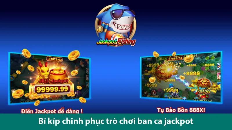 Bí quyết chinh phục trò chơi bắn cá Jackpot online cực đỉnh